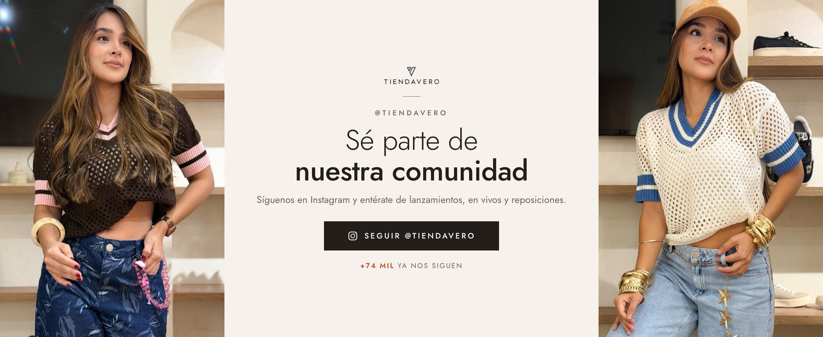 Sé parte de nuestra comunidad: síguenos en Instagram @tiendavero, +74 mil ya nos siguen